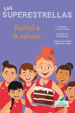 Rachel a la Cabeza (Rachel Leads the Way) - Friedman, Laurie
