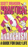 Practical Anarchism