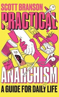 Practical Anarchism - Branson, Scott