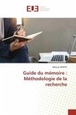 Guide du mémoire : Méthodologie de la recherche