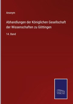 Abhandlungen der Königlichen Gesellschaft der Wissenschaften zu Göttingen - Anonym