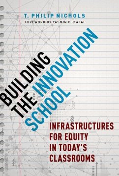 Building the Innovation School - Nichols, T Philip