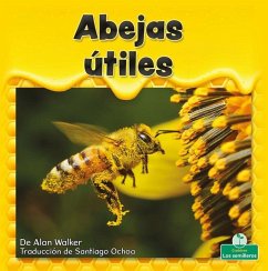 Abejas Útiles (Helpful Honeybees) - Walker, Alan