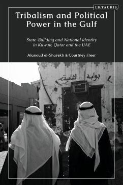 Tribalism and Political Power in the Gulf - Freer, Courtney (Emory University, USA); al-Sharekh, Alanoud (Kuwait National Security Bureau, Kuwait)