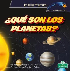 ¿Qué Son Los Planetas? (What Are Planets?) - Armentrout, David; Armentrout, Patricia