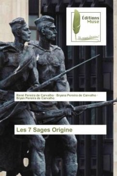 Les 7 Sages Origine - Pereira de Carvalho, René;Pereira de Carvalho, Bryana;Pereira de Carvalho, Bryan