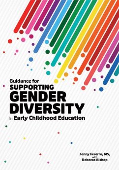 Guidance for Supporting Gender Diversity in Early Childhood Education - Fererro, Jenny; Bishop, Rebecca