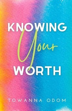 Knowing Your Worth - Odom, Towanna