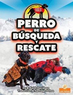 Perro de Búsqueda Y Rescate (Search and Rescue Dog) - Davidson, B. Keith