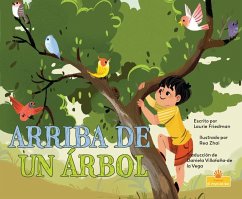 Arriba de Un Árbol (Up a Tree) - Friedman, Laurie