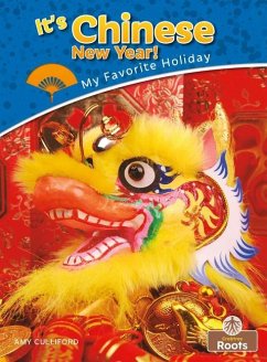 It's Chinese New Year! - Culliford, Amy
