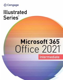 Illustrated Series Collection, Microsoft 365 & Office 2021 Intermediate - Friedrichsen, Lisa (Johnson County Community College); Cram, Carol (Capilano College); Wermers, Lynn (NA)