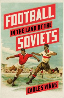 Football in the Land of the Soviets - Viñas, Carles