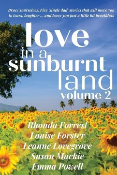Love in a Sunburnt Land Volume 2 - Mackie, Susan; Forrest, Rhonda; Lovegrove, Leanne
