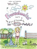 Freeschoolin': The 1 Rule Of Freeschoolin' Is There Are No Rules To Freeschoolin'!