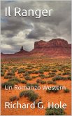 Il Ranger: Un Romanzo Western (Far West (i), #3) (eBook, ePUB)