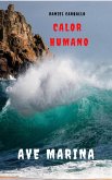 Calor Humano. Ave Marina. Extensión Preppers (eBook, ePUB)