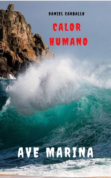Calor Humano. Ave Marina. Extensión Preppers (eBook, ePUB)