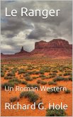 Le Ranger: Un Roman Western (Far West (f), #3) (eBook, ePUB)