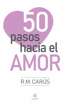 50 pasos hacia el amor (eBook, ePUB) - Carús, R. M.