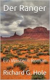 Der Ranger: Ein Western-Roman (Far West (d), #3) (eBook, ePUB)