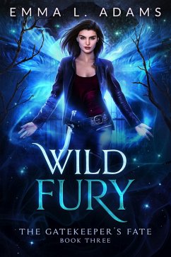 Cover Wild Fury (The Gatekeeper's Fate, #3) (eBook, ePUB)