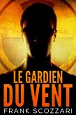 Le Gardien du Vent (eBook, ePUB)