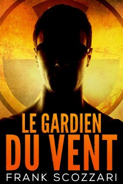 Le Gardien du Vent (eBook, ePUB) - Scozzari, Frank