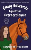 Emily Edwards Equestrian Extraordinaire (eBook, ePUB)