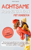 Achtsame Kommunikation mit Kindern (eBook, ePUB)