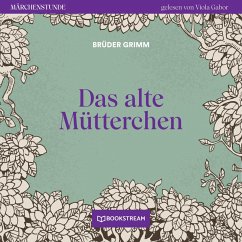 Das alte Mütterchen (MP3-Download) - Grimm, Brüder