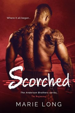 Scorched (The Anderson Brothers, #0) (eBook, ePUB) - Long, Marie