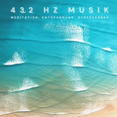 432 Hz Musik / 432 Hz Music (MP3-Download) - Deeken, Yella A.