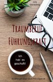 Traumberuf Führungskraft (eBook, ePUB)