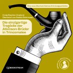 Die einzigartige Tragödie der Atkinson-Brüder in Trincomalee (MP3-Download)