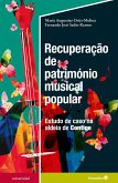 Recuperaçao de património musical popular: estudo de caso na aldeia de Contige (eBook, PDF)
