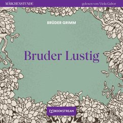 Bruder Lustig (MP3-Download) - Grimm, Brüder
