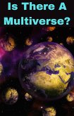 Is There A Multiverse (eBook, ePUB)