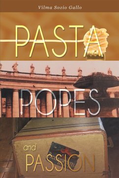 Pasta, Popes, and Passion (eBook, ePUB)