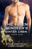 The Alien Reindeer's Winter Cabin (eBook, ePUB)