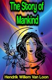 The Story of Mankind (eBook, ePUB)