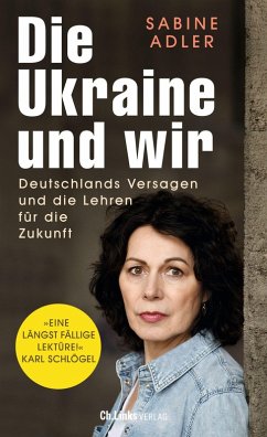 Die Ukraine und wir (eBook, ePUB) - Adler, Sabine