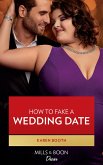 How To Fake A Wedding Date (Mills & Boon Desire) (Little Black Book of Secrets, Book 3) (eBook, ePUB)