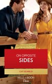 On Opposite Sides (Texas Cattleman's Club: Ranchers and Rivals, Book 3) (Mills & Boon Desire) (eBook, ePUB)