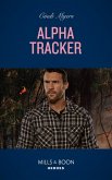 Alpha Tracker (K-9s on Patrol, Book 4) (Mills & Boon Heroes) (eBook, ePUB)