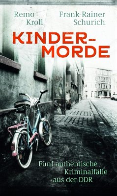 Kindermorde (eBook, ePUB) - Kroll, Remo; Schurich, Frank-Rainer