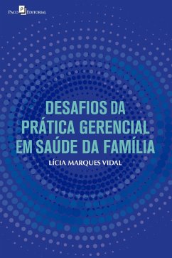 Cover Desafios da prática gerencial em saúde da família (eBook, ePUB)