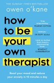 How to Be Your Own Therapist (eBook, ePUB)