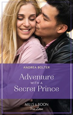 Cover Adventure With A Secret Prince (Mills & Boon True Love) (eBook, ePUB)