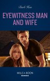 Eyewitness Man And Wife (A Ree and Quint Novel, Book 3) (Mills & Boon Heroes) (eBook, ePUB)